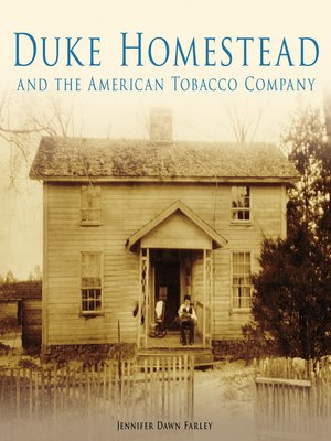 cover image of Duke Homestead and the American Tobacco Company